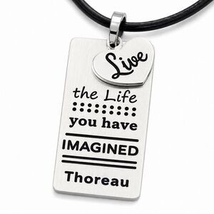 Live the Life You Have Imagined Stainless Steel Pendant Necklace Black Cord